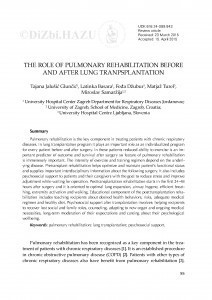 The role of pulmonary rehabilitation before and after lung transplantation / Tajana Jalušić Glunčić, Latinka Basara, Feđa Džubur, Matjaž Turel, Miroslav Samaržija
