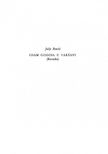 Osam godina u Varšavi : (kronika) / J. Benešić