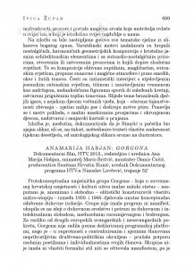 Anamarija Habjan: Gorgona, dokumentarni film, HTV, 2012., redateljica i urednica Ana Marija Habjan, snimatelj Mario Britvić, montažer Damir Čučić, producentica Sunčana Hrvatin Kunić, urednik Dokumentarnog programa HTV-a Ninoslav Lovčević / Ivica Župan