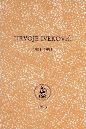 Hrvoje Iveković : 1901-1991 / uredio Smiljko Ašperger