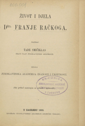 Život i djela dra. Franje Račkoga / napisao Tade Smičiklas