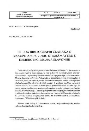 Prilog bibliografiji članaka o biskupu Josipu Jurju Strossmayeru u hemeroteci Muzeja Slavonije / Dubravko Arbanas