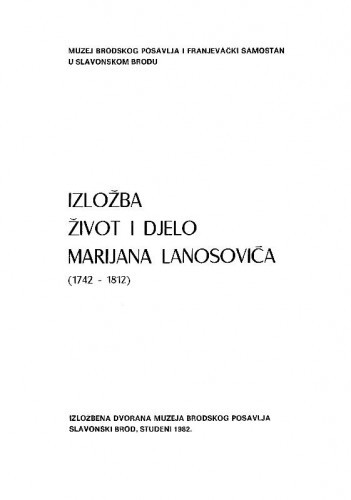 Izložba Život i djelo Marijana Lanosovića (1742-1812)