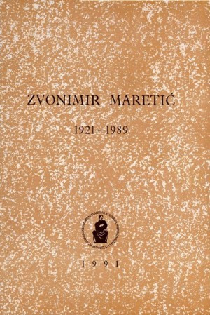 Zvonimir Maretić : 1921-1989 / uredio Ivo Padovan