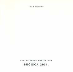 Pučišća 2014. : Ljetna škola Ambientura / [urednici] Ivan Mlinar, [Hrvoje Marinović]