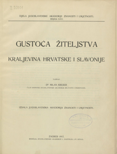 Gustoća žiteljstva Kraljevina Hrvatske i Slavonije / napisao Milan Kreser