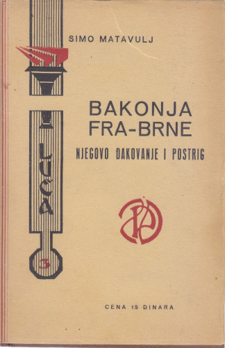Bakonja fra-Brne : njegovo đakovanje i postrig / Simo Matavulj