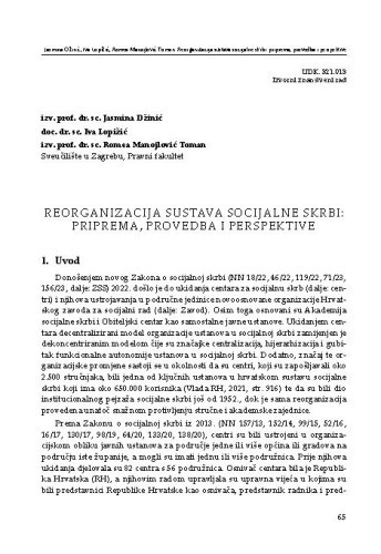 Reorganizacija sustava socijalne skrbi: priprema, provedba i perspektive / Jasmina Džinić, Iva Lopižić, Romea Manojlović Toman