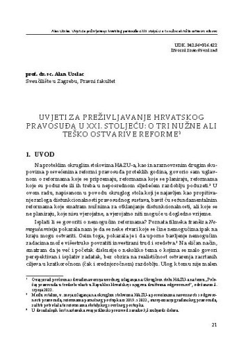 Uvjeti za preživljavanje hrvatskog pravosuđa u XXI. stoljeću: o tri nužne ali teško ostvarive reforme / Alan Uzelac