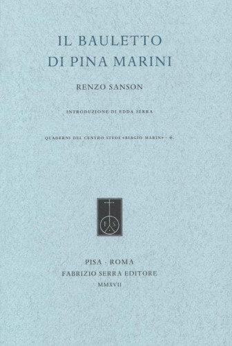 Il bauletto di Pina Marini / Renzo Sanson ; introduzione di Edda Serra