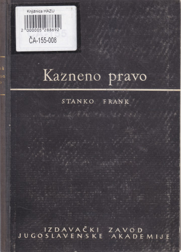 Kazneno pravo : bilješke o Općem dijelu Krivičnog zakonika od 4. XII. 1947. / Stanko Frank