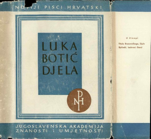Djela / Luka Botić ; [priredio Jakša Ravlić]