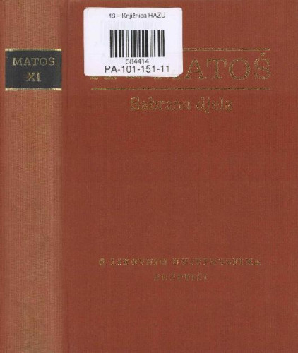 O likovnim umjetnostima ; Putopisi / Antun Gustav Matoš ; ur. Slavko Batušić ; ur. Dubravko Jelčić