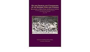 On the growth and composition of the Sanskrit epics and Puranas : Relationship to kavya. Social and economic context : proceedings of the Fifth Dubrovnik International Conference on the Sanskrit Epics and Puranas, August 2008 ; edited by Ivan Andrijanić, Sven Sellmer ; general editor Mislav Ježić