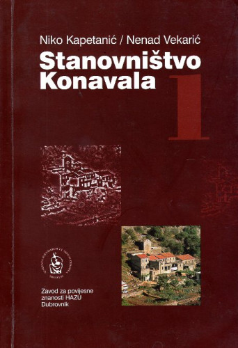 Stanovništvo Konavala / Niko Kapetanić, Nenad Vekarić ; urednik Vladimir Stipetić