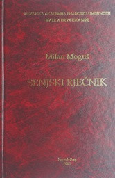 Senjski rječnik / Milan Moguš