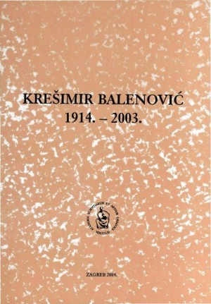 Krešimir Balenović : 1914.-2003. / uredio Nenad Trinajstić