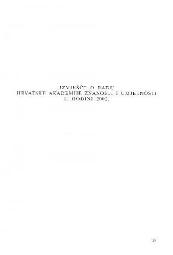 Izvješće o radu Hrvatske akademije znanosti i umjetnosti u godini 2002.