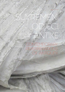 Suvremeni odjeci antike = Contemporary Reverberations of Antiquity : Grgur Akrap, Maja Bachler, Petar Dolić, Momčilo Golub, Marko Grgat, Luka Hrgović, Svjetlan Junaković, Siniša Majkus, Ante Rašić, Dalibor Stošić, Gorki Žuvela : [Zagreb, Galerija IV. Stalni postav Zbirke sadrenih odljeva antičke skulpture, prosinac 2016. - siječanj 2017.] / [tekstovi Magdalena Getaldić, Feđa Gavrilović ; prijevod na engleski Graham McMaster ; fotografije Luka Hrgović ... [et al.] ; urednica Vesna Mažuran Subotić]