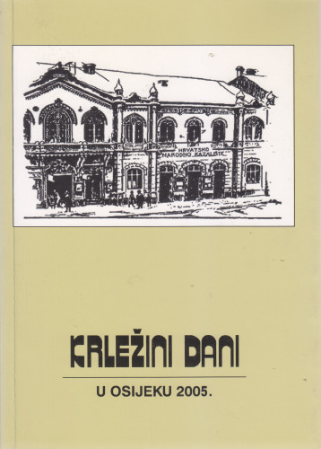 Tijelo, riječ i prostor u hrvatskoj drami i kazalištu / Krležini dani u Osijeku, 2005. ; priredio Branko Hećimović