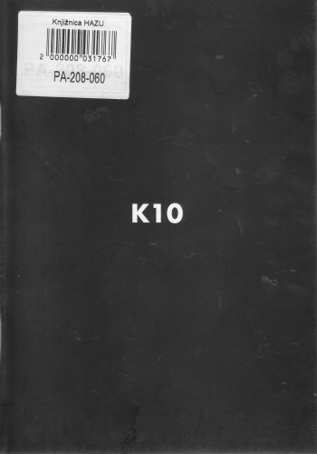 K 10, Gliptoteka HAZU, travanj / svibanj 2004. ; [autor izložbe i oblikovanje kataloga] Zlatko Kopljar ; predgovor Ivica Župan ; prijevod na engleski Daria Torre ; urednica Ariana Kralj]