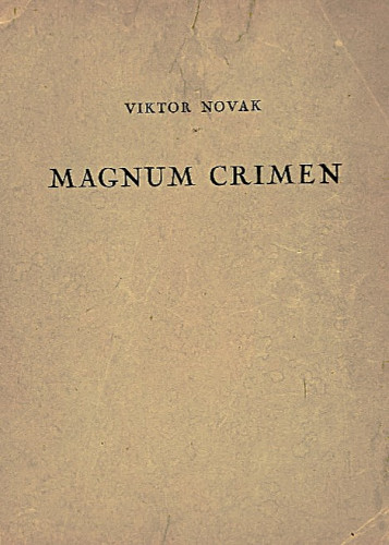 Magnum crimen : pola vijeka klerikalizma u Hrvatskoj / Viktor Novak