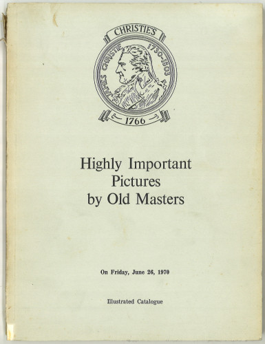 Catalogue of highly important pictures by old masters : the properties of the Rt. Hon. Lord Ashburton ... Major A.F. Clarke-Jervoise ... Admiral Sir Angus Cunningham-Graham ... Lt.-Col. Sir Walter Bromley-Davenport ... Harold Fitch ... Sir Francis Glyn ... Lord Hillingdon, Sir Ralph Lawson, Bt. ... Francis MacNalty ... H.G. Rowland, Esq. ... J.T. Hardman, Esq. ... Jocelyn Stevens ... : auction ... on Friday, June 26, 1970 / Christie, Manson & Woods