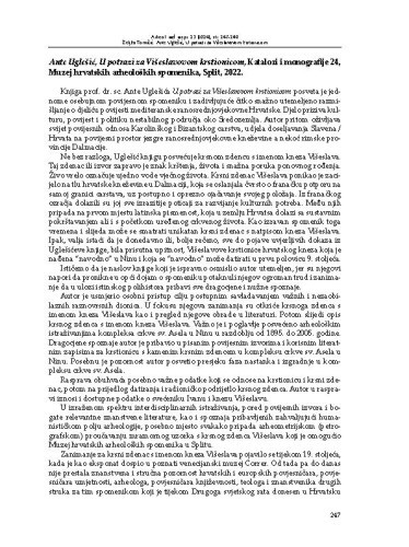 Ante Uglešić, U potrazi za Višeslavovom krstionicom, Katalozi i monografije 24, Muzej hrvatskih arheoloških spomenika, Split, 2022. : [prikaz] / Željko Tomičić