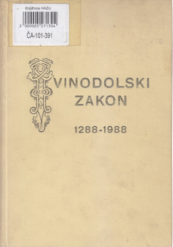 Vinodolski zakon 1288. - Faksimil, diplomatičko izdanje, kritički tekst, tumačenje, rječnik ; priredio Josip Bratulić