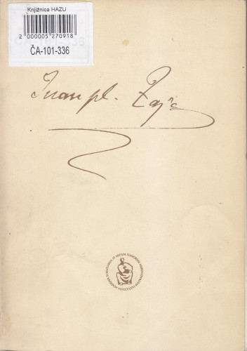 Zbornik radova sa Znanstvenog skupa održanog u povodu 150. obljetnice rođenja Ivana Zajca (1832-1914.), Zagreb, 10-11. prosinca 1982. ; urednik Lovro Županović