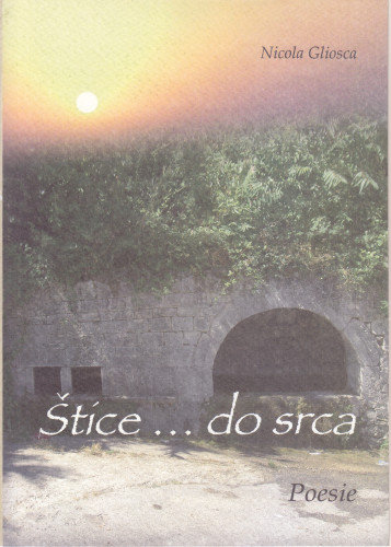 Štice... do srca : poesie / Nicola Gliosca