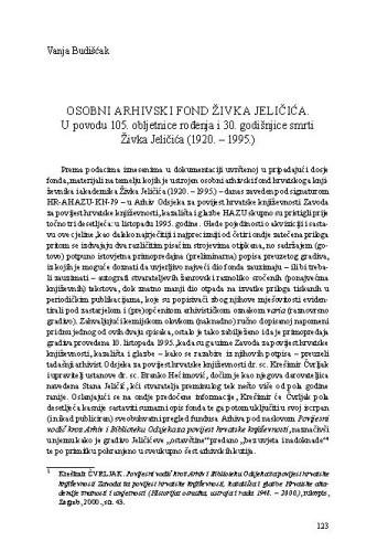Osobni arhivski fond Živka Jeličića. U povodu 105. obljetnice rođenja i 30. godišnjice smrti Živka Jeličića (1920. – 1995.) / Vanja Budišćak