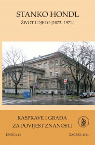 Stanko Hondl (1873.-1971.) : život i djelo / urednici Snježana Paušek-Baždar, Ksenofont Ilakovac