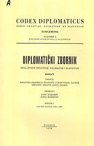 Diplomatički zbornik Kraljevine Hrvatske, Dalmacije i Slavonije. Dodaci = Codex diplomaticus Regni Croatiae, Dalmatiae et Slavoniae. Supplementa