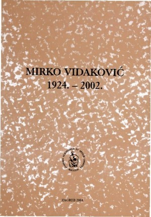 Mirko Vidaković : 1924.-2002. / uredio Milan Meštrov