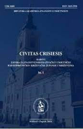 Civitas Crisiensis : Radovi Zavoda za znanstvenostraživački i umjetnički rad Koprivničko-križevačke županije = Papers of the Institute for Scientific Research and Artistic Work of Koprivnica-Križevci County in Križevci / [glavni i odgovorni urednik Franjo Tomić]