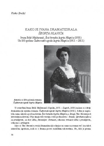 Kako je Ivana dramatizirala Šegrta Hlapića : Ivana Brlić-Mažuranić, Šest konaka šegrta Hlapića (1930.) : uz 100 godina Čudnovatih zgoda šegrta Hlapića (1913.-2013.) / Vinko Brešić