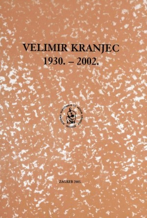 Velimir Kranjec : 1930.-2002. / urednik Branko Sokač