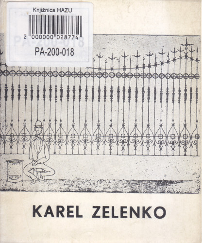 Karel Zelenko : grafika : [katalog izložbe], Kabinet grafike, Zagreb, 17.-29.04.1962. ; [katalog sastavila Renata Gotthardi-Škiljan ; odgovorni urednik Krsto Hegedušić]