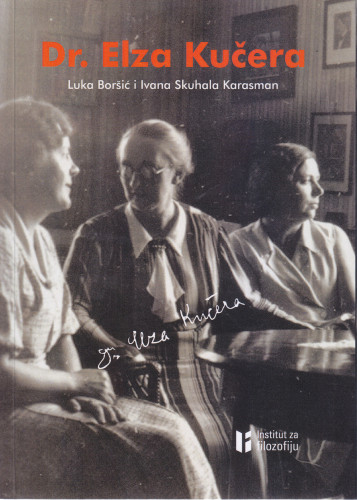 Dr. Elza Kučera / Luka Boršić, Ivana Skuhala Karasman