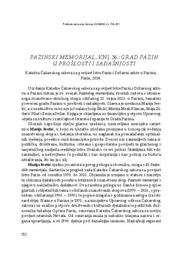 Pazinski memorijal, knj. 36.: Grad Pazin u prošlosti i sadašnjosti, Katedra Čakavskog sabora za povijest Istre Pazin i Državni arhiv u Pazinu, Pazin, 2024. : [prikaz] / Slaven Bertoša, Maja Zidarić Pilat