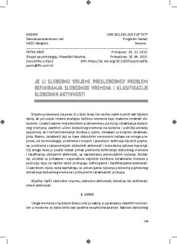 Je li slobodno vrijeme preslobodno? Problemi definiranja slobodnog vremena i klasifikacije slobodnih aktivnosti / Petra Anić