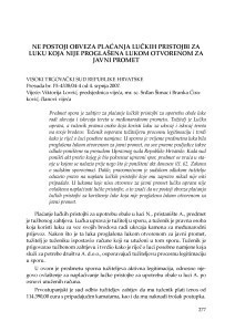 Ne postoji obveza plaćanja lučkih pristojbi za luku koja nije proglašena
lukom otvorenom za javni promet (Visoki trgovački sud Republike Hrvatske, Presuda br. Pž-4338/04-4 od 4. srpnja 2007.) : [prikaz] / Vesna Skorupan Wolff