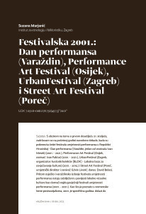 Festivalska 2001.: Dan performancea (Varaždin), Performance Art Festival (Osijek), UrbanFestival (Zagreb) i Street Art Festival (Poreč) / Suzana Marjanić