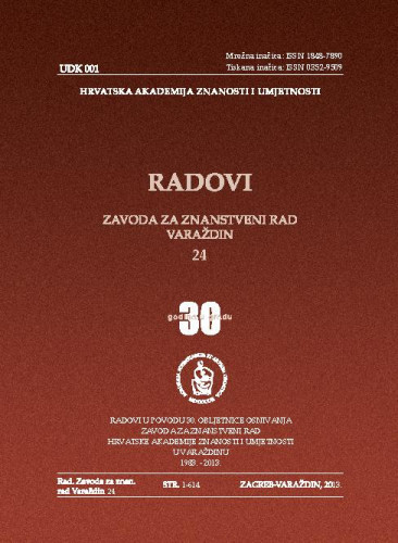 Knj. 24(2013) : radovi u povodu 30. obljetnice osnivanja Zavoda za znanstveni rad Hrvatske akademije znanosti i umjetnosti u Varaždinu : 1983. - 2013. / glavni i odgovorni urednik Stjepan Damjanović