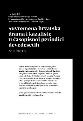 Suvremena hrvatska drama i kazalište u časopisnoj periodici devedesetih / Lucija Ljubić