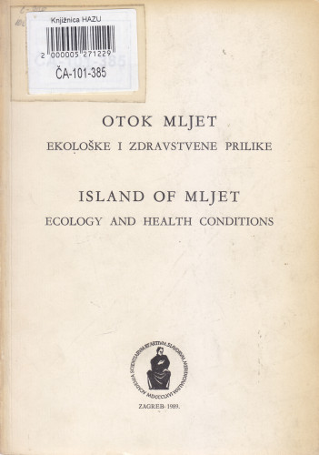 Otok Mljet : ekološke i zdravstvene prilike = Island of Mljet : ecology and health conditions ; urednici, editors Branko Kesić, Jelka Vesenjak-Hirjan
