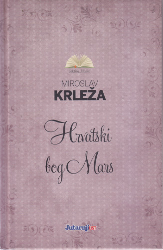 Hrvatski bog Mars / Miroslav Krleža