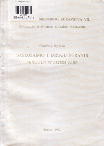 Saslušajmo i drugu stranu! = (Audiatur et altera pars) / Stjepan Sirovica