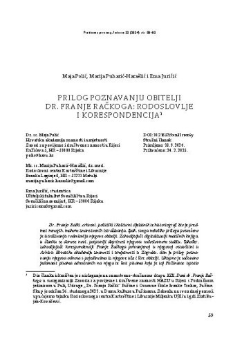 
Prilog poznavanju obitelji dr. Franje Račkoga: rodoslovlje i korespondencija / Maja Polić, Marija Puharić-Harašlić, Ema Juričić